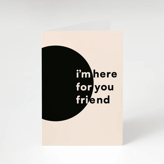 Here For You Card